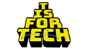 T is for tech